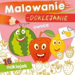 Malowanie-doklejanie. Owoce - 1