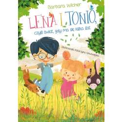 Lena i Tonio, czyli świat, gdy ma się kilka lat