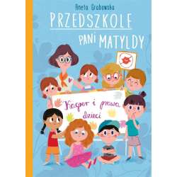 Przedszkole pani Matyldy. Kacper i prawa dziecka - 1