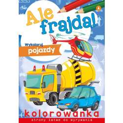 Ale frajda! Wykoloruj pojazdy