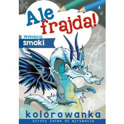 Ale frajda! Wykoloruj smoki