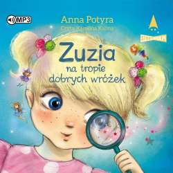 Zuzia na tropie dobrych wróżek audiobook - 1