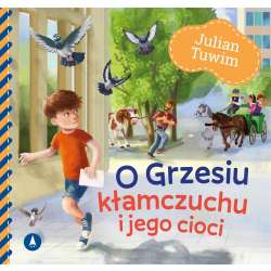 O Grzesiu kłamczuchu i jego cioci - 1