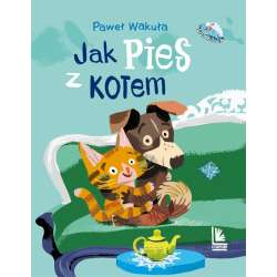 Jak pies z kotem - 1