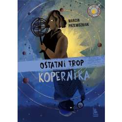 Ostatni trop Kopernika - 1