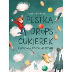 Pestka drops cukierek. Ekonomia dziecinnie prosta - 1