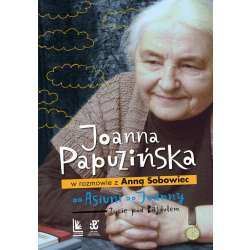 Od Asiuni do Joanny. Życie pod Bajdułem - 1