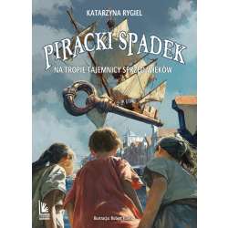 Piracki spadek Na tropie tajemnicy sprzed wieków