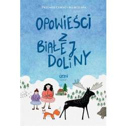 Opowieści z Białej Doliny - 1