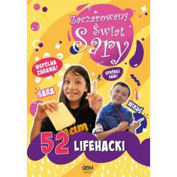 Zaczarowany Świat Sary. 52 lifehacki - 1