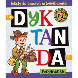 Dyktanda Ferdynanda. Teksty do ćwiczeń (9788382130348)