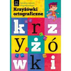 Krzyżówki ortograficzne. Ćwiczenia rozmaite ortografią podszyte (9788382130362) - 1