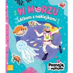 Album z naklejkami. W morzu (9788382131628)