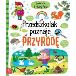 Książeczka Przedszkolak poznaje przyrodę. Zwierzęta i rośliny Polski 5+. Oprawa miękka (9788382131819) - 1