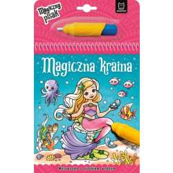 Malowanka z pisakiem wodnym. Magiczna Kraina AKSJOMAT (9788382132755) - 1