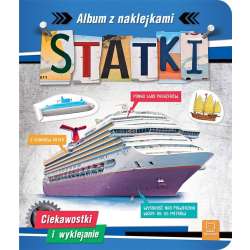 Statki. Album z naklejkami. Ciekawostki (9788382133165) - 1