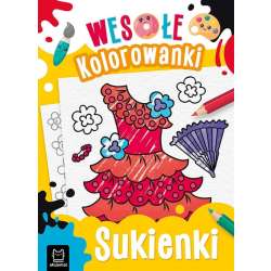 Wesołe kolorowanki. Sukienki (9788382133288)