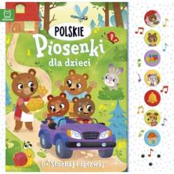 Książeczka Polskie piosenki dla dzieci. Słuchaj i śpiewaj. Wydanie II (9788382133394)