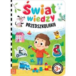 Książka Świat wiedzy przedszkolaka. Edukacyjna książeczka z naklejkami 3+ (9788382133462) - 1