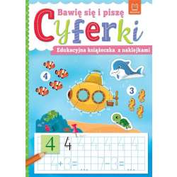 Bawię się i piszę CYFERKI. Edukacyjna książeczka (9788382133585)