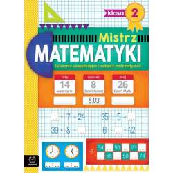 Mistrz matematyki klasa 2. Ćwiczenia uzupełniające i zabawy matematyczne (9788382135930) - 1