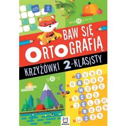 Baw się ortografią. Krzyżówki 2-klasisty (9788382135978) - 1