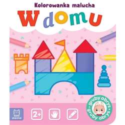 W domu. Kolorowanka malucha (9788382136845)