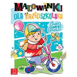 Malowanki dla przedszkolaka. Świat dziecka (9788382137422)