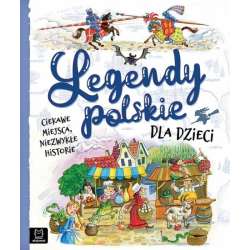 Książeczka Legendy polskie dla dzieci. Ciekawe miejsca, niezwykłe historie (9788382138009) - 1