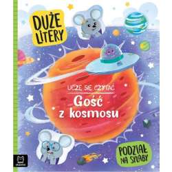 Książeczka Uczę się czytać. Gość z kosmosu. Duże litery i podział na sylaby (9788382138535)