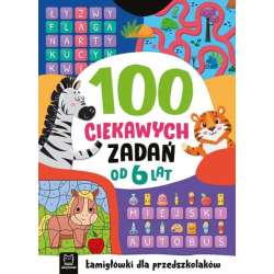100 ciekawych zadań. Łamigłówki dla przedszkolaków. Od 6 lat (9788382138597)