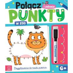 Książeczka Połącz punkty i zobacz! W zoo. Przygotowanie do nauki pisania. Ścieralny pisak (9788382139105)