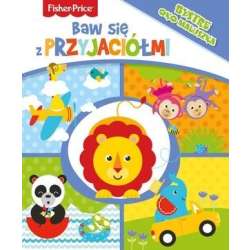 Fisher Price. Baw się z przyjaciółmi