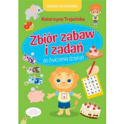 Edukacja domowa. Zbiór zabaw i zadań do... - 1