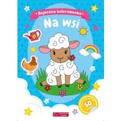Na wsi. Bajeczna kolorowanka
