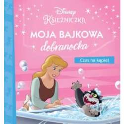 Moja bajkowa dobranocka. Czas na kąpiel