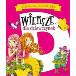 Wiersze dla dziewczynek. Biblioteczka przedszkolak