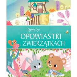 Urocze opowiastki o zwierzątkach - 1