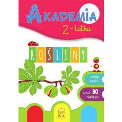 Akademia 2-latka. Rośliny - 1