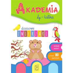 Akademia 4-latka. Domowe zwierzaki - 1