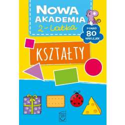 Nowa akademia 2-latka. Kształty - 1