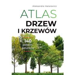 Atlas drzew i krzewów