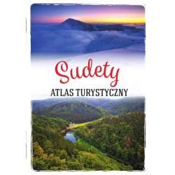 Sudety. Atlas turystyczny