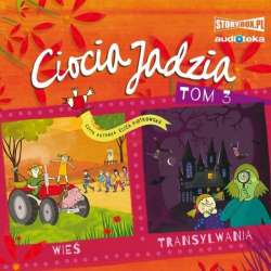 Ciocia Jadzia T.3 Wieś. Transylwania. Audiobook - 1