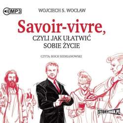 Savoir-vivre, czyli jak ułatwić sobie... audiobook - 1