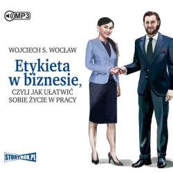 Etykieta w biznesie, czyli jak ułatwić sobie życie