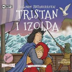 Legendy arturiańskie T.6 Tristan i Izolda CD