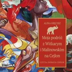 Moja podróż z Witkacym i Malinowskim... audiobook