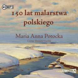 150 lat malarstwa polskiego audiobook