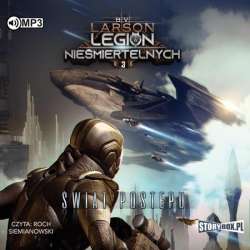 Legion nieśmiertelnych T.3 Świat Postępu audiobook